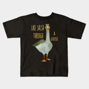 Salsa Through a Goose for Dark Shirts Kids T-Shirt